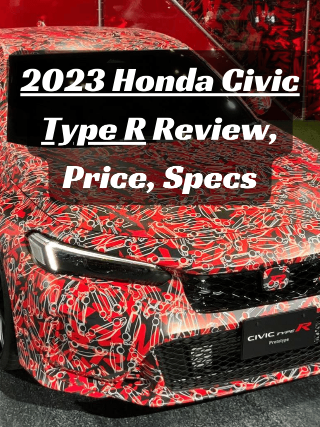 2023 Honda Civic Type R Release Date, Price, Specs, Interior & Engine