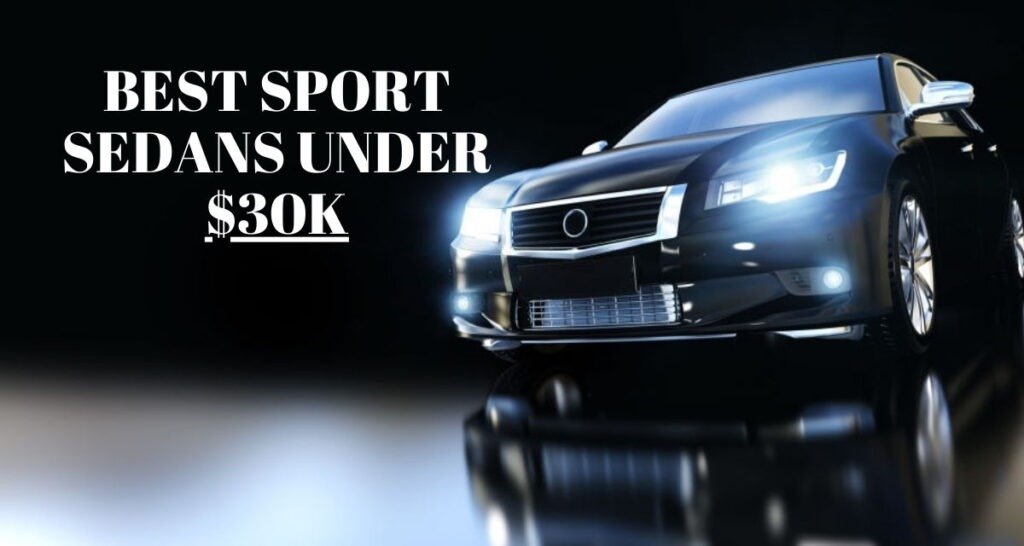 Sport Sedans Under 30K
