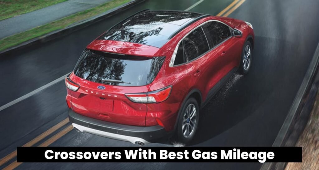 Crossovers With Best Gas Mileage