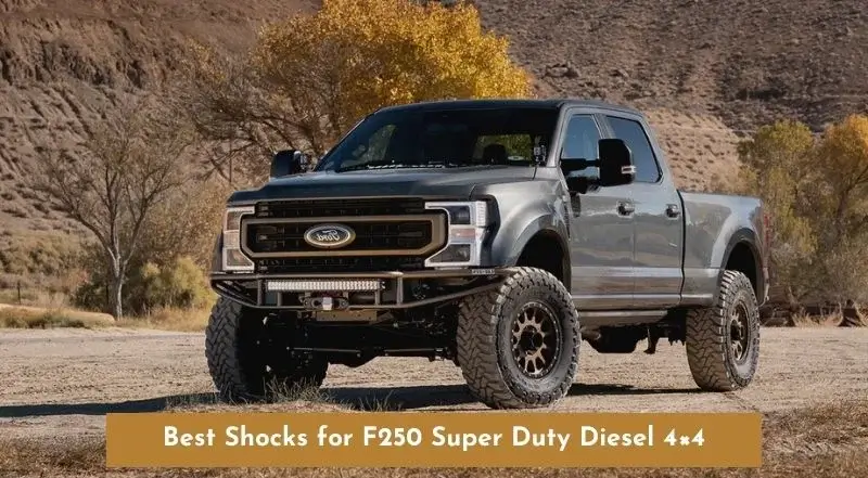 best shocks for f250 super duty diesel 4x4