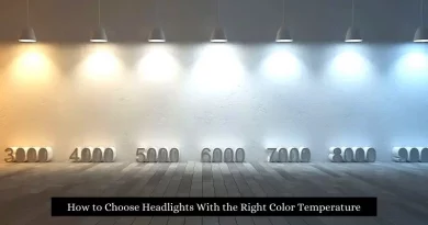 How to Choose Headlights With the Right Color Temperature