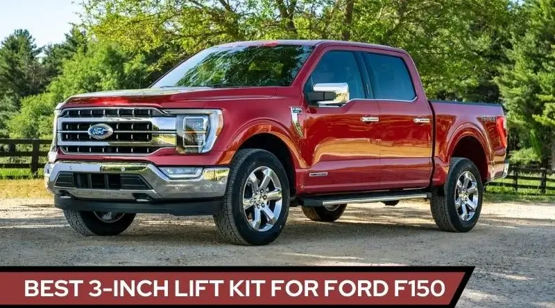 Best 3-inch Lift Kit for Ford F150