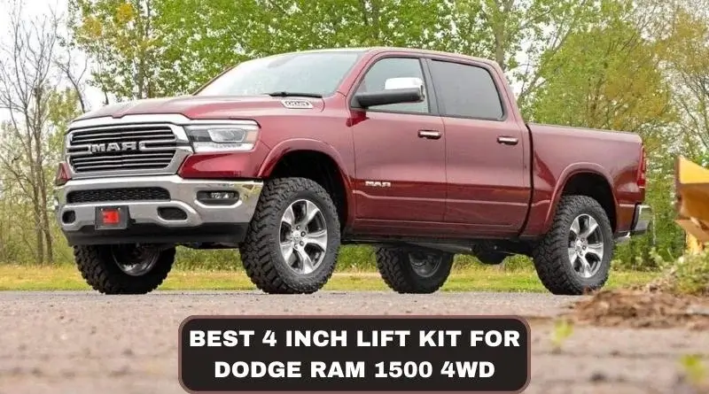 Best 4 Inch Lift Kit For Dodge Ram 1500 4WD