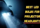 Best LED Bulbs for Projector Headlights